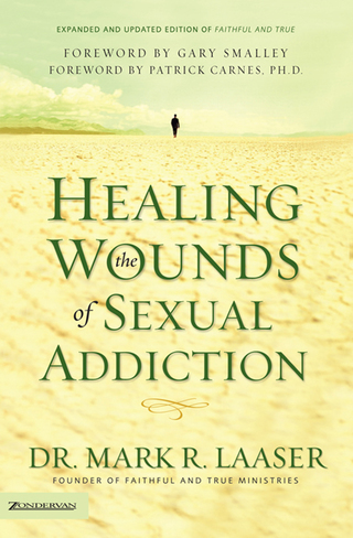 Cover image: Healing the Wounds of Sexual Addiction 9780310256571