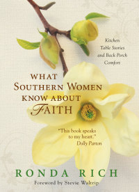 Cover image: What Southern Women Know about Faith 9780310291862
