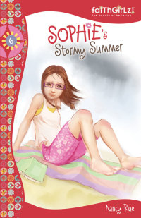 Cover image: Sophie's Stormy Summer 9780310707615