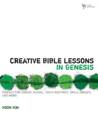 Cover image: Creative Bible Lessons in Genesis 9780310270935