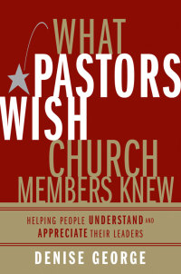 Cover image: What Pastors Wish Church Members Knew 9780310283959