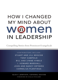 Cover image: How I Changed My Mind about Women in Leadership 9780310293156