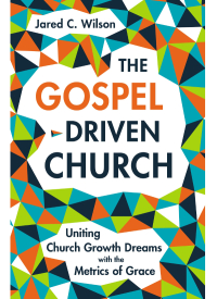 Cover image: The Gospel-Driven Church 9780310577874