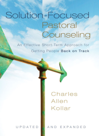 Cover image: Solution-Focused Pastoral Counseling 2nd edition 9780310329299
