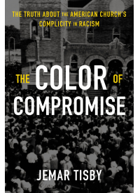 Cover image: The Color of Compromise 9780310597261