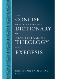 Cover image: The Concise New International Dictionary of New Testament Theology and Exegesis 9780310598473