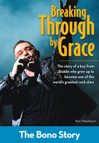 Cover image: Breaking Through By Grace: The Bono Story 9780310721239