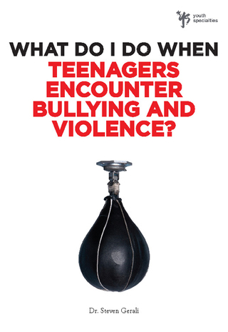 Cover image: What Do I Do When Teenagers Encounter Bullying and Violence? 9780310291947