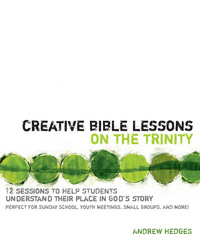 Cover image: Creative Bible Lessons on the Trinity 9780310671190