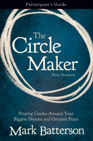 Cover image: The Circle Maker Bible Study Participant's Guide 9780310333098