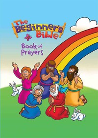 Cover image: The Beginner's Bible Book of Prayers 9780310755371