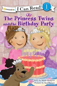 Cover image: The Princess Twins and the Birthday Party 9780310727071
