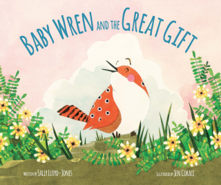 Cover image: Baby Wren and the Great Gift 9780310733898
