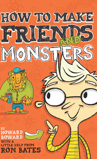 Cover image: How to Make Friends and Monsters 9780310736073