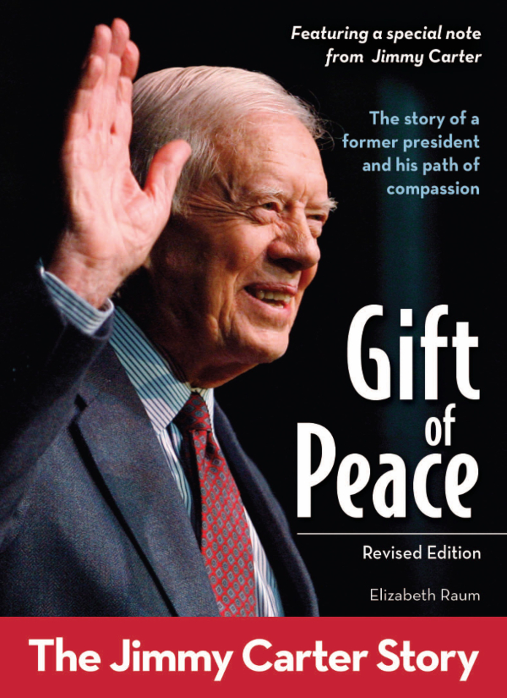 Gift of Peace, Revised Edition The Jimmy Carter Story