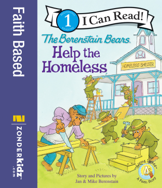 Cover image: The Berenstain Bears Help the Homeless 9780310721024