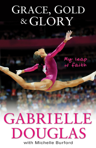 Cover image: Grace, Gold, and Glory My Leap of Faith 1st edition 9780310740674