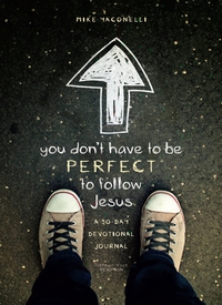 Cover image: You Don't Have to Be Perfect to Follow Jesus 9780310742630
