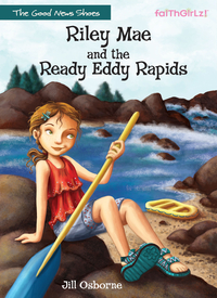 Cover image: Riley Mae and the Ready Eddy Rapids 9780310742999