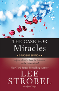 Cover image: The Case for Miracles Student Edition 9780310746362
