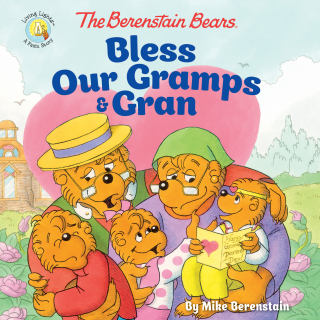 Cover image: The Berenstain Bears Bless Our Gramps and Gran 9780310748441