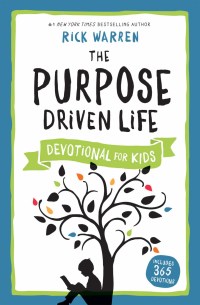 Cover image: The Purpose Driven Life Devotional for Kids 1st edition 9780310750468