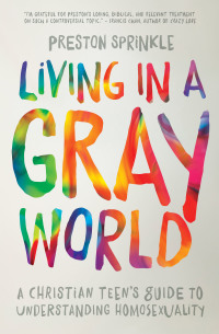 Cover image: Living in a Gray World 1st edition 9780310752066