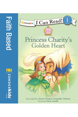 Cover image: Princess Charity's Golden Heart 9780310732488