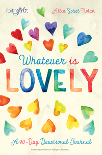 Cover image: Whatever is Lovely 9780310754107