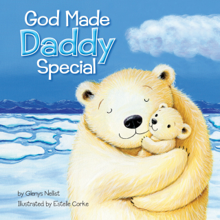 Cover image: God Made Daddy Special 9780310762430