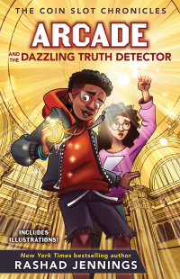 Cover image: Arcade and the Dazzling Truth Detector 9780310767442