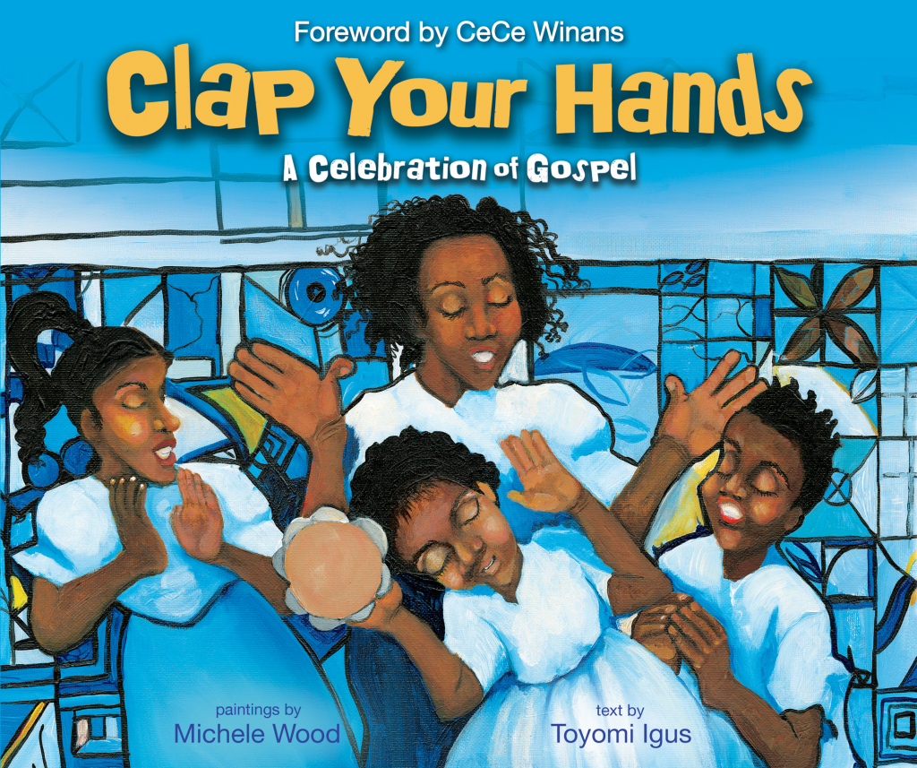 Clap Your Hands A Celebration of Gospel