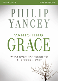 Cover image: Vanishing Grace Bible Study Guide 9780310825494