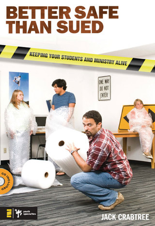 Cover image: Better Safe than Sued 9780310282617