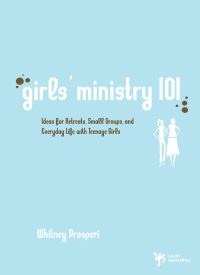 Cover image: Girls' Ministry 101 9780310267478