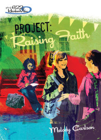 Cover image: Project: Raising Faith 9780310713494
