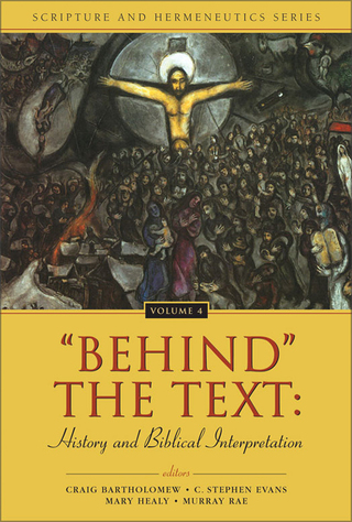 Cover image: 'Behind' the Text: History and Biblical Interpretation 9780310234142