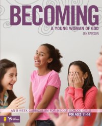 Cover image: Becoming a Young Woman of God 9780310275473