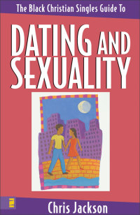表紙画像: The Black Christian Singles Guide To Dating and Sexuality 9780310223443