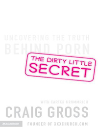 Cover image: The Dirty Little Secret 9780310271079