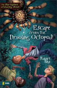Cover image: Escape from the Drooling Octopod! 9780310714279