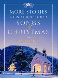 Cover image: More Stories Behind the Best-Loved Songs of Christmas 9780310263142