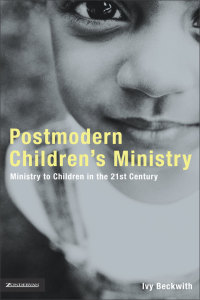 Cover image: Postmodern Children's Ministry 9780310257547