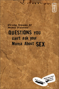 Cover image: Questions You Can't Ask Your Mama About Sex 9780310258124
