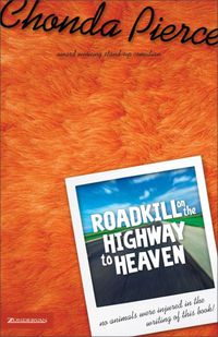 Cover image: Roadkill on the Highway to Heaven 9780310235279