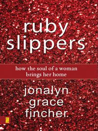 Cover image: Ruby Slippers 9780310289524
