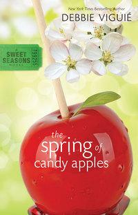 Cover image: The Spring of Candy Apples 9780310717539