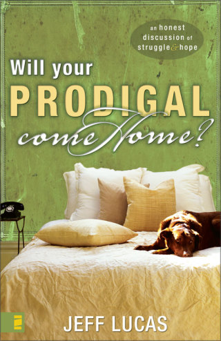 Cover image: Will Your Prodigal Come Home? 9780310864776