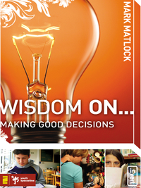 Cover image: Wisdom On ... Making Good Decisions 9780310279266