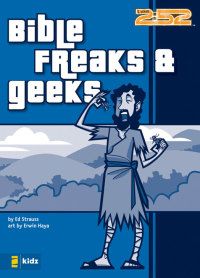 Cover image: Bible Freaks and Geeks 9780310713098